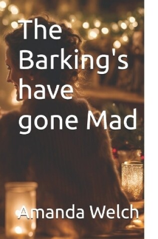 Cover of The Barking's have gone Mad