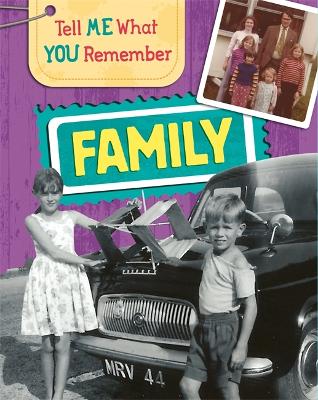 Cover of Tell Me What You Remember: Family Life