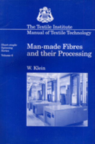 Cover of Man-made Fibres and Their Processing