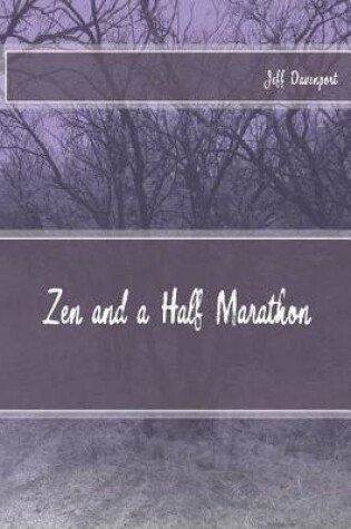 Cover of Zen and a Half Marathon