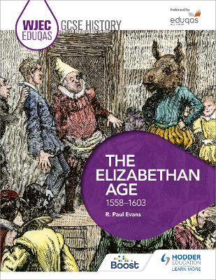 Book cover for WJEC Eduqas GCSE History: The Elizabethan Age, 1558-1603
