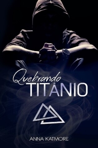 Cover of Quebrando Titânio