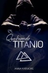 Book cover for Quebrando Titânio