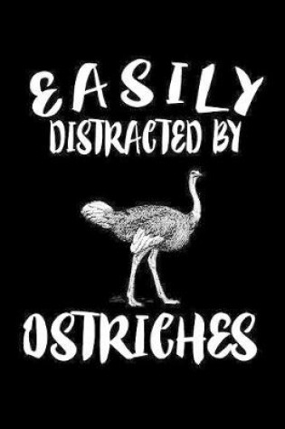 Cover of Easily Distracted By Ostriches