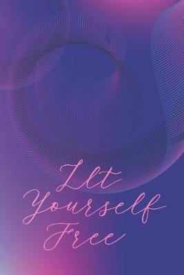 Book cover for Let Yourself Free