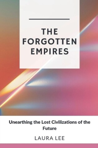 Cover of The Forgotten Empires