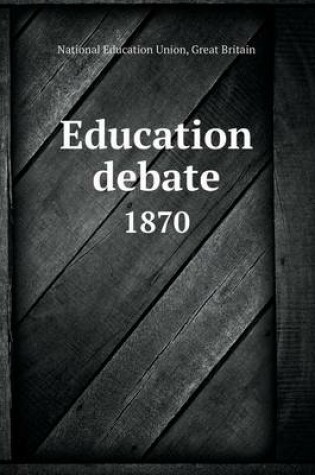 Cover of Education Debate 1870