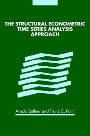 Cover of The Structural Econometric Time Series Analysis Approach