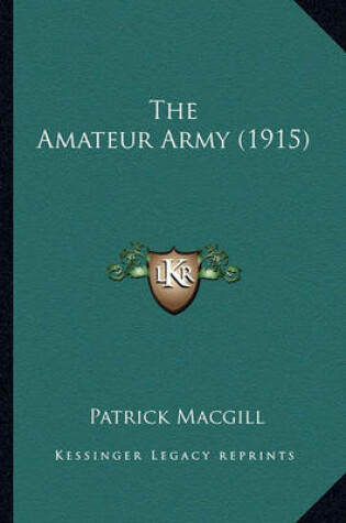 Cover of The Amateur Army (1915) the Amateur Army (1915)