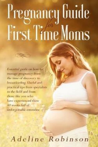 Cover of Pregnancy guide for first time moms