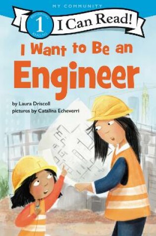 Cover of I Want to Be an Engineer