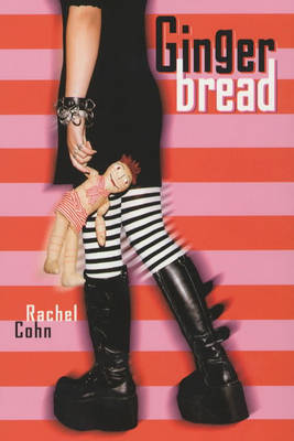 Gingerbread by Rachel Cohn