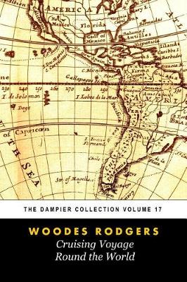 Cover of Woodes Rogers' A Cruising Voyage Round The World (Tomes Maritime)