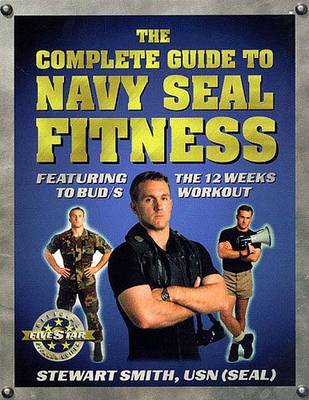 Book cover for The Complete Guide to Navy SEAL Fitness