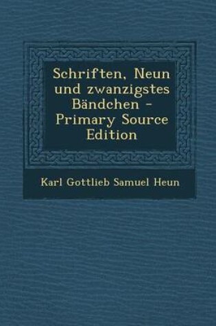 Cover of Schriften, Neun Und Zwanzigstes Bandchen - Primary Source Edition