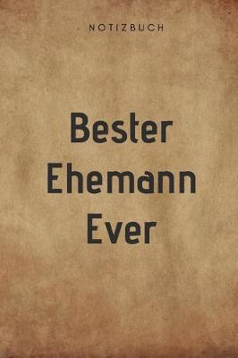 Book cover for Bester Ehemann Ever Notizbuch