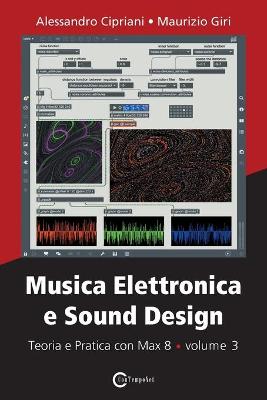 Book cover for Musica Elettronica e Sound Design - Teoria e Pratica con Max 8 - volume 3