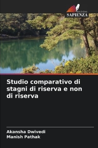 Cover of Studio comparativo di stagni di riserva e non di riserva