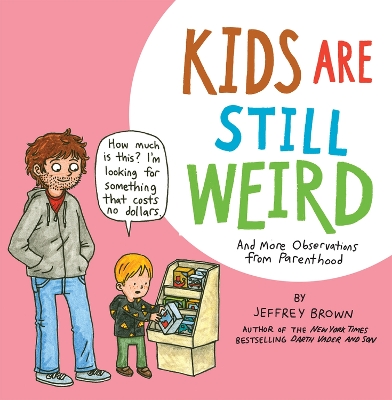 Book cover for Kids Are Still Weird