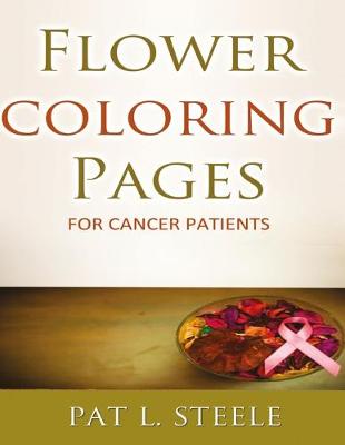 Book cover for Flower Coloring Pages For Cancer Patients