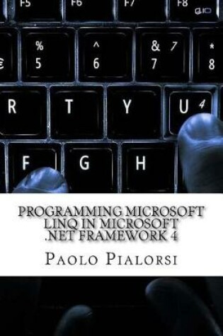 Cover of Programming Microsoft Linq in Microsoft .Net Framework 4