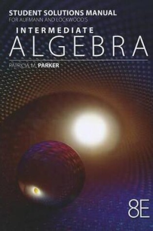 Cover of Student Solutions Manual for Aufmann/Lockwood's Intermediate Algebra  with Applications, 8th