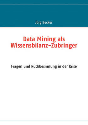 Book cover for Data Mining als Wissensbilanz-Zubringer