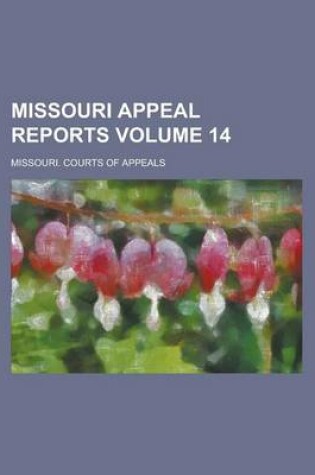 Cover of Missouri Appeal Reports Volume 14