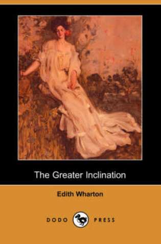 Cover of The Greater Inclination (Dodo Press)