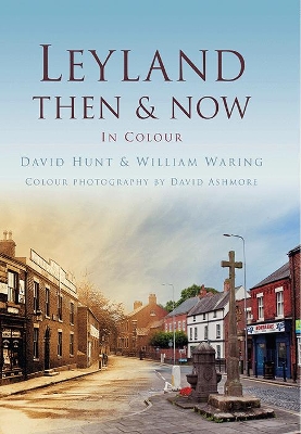 Book cover for Leyland Then & Now