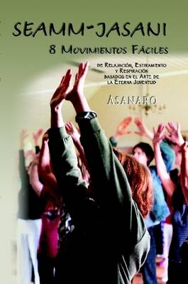 Book cover for Seamm-Jasani: 8 Movimientos Faciles