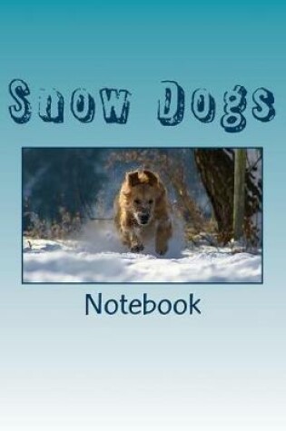 Cover of Snow Dogs
