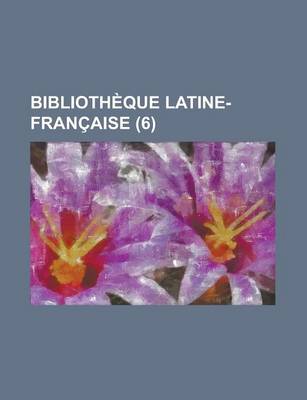 Book cover for Bibliotheque Latine-Francaise (6)