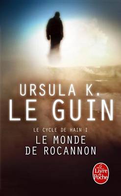 Book cover for Le Monde de Rocannon (Le Cycle de Hain, Tome 1)