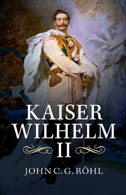 Book cover for Kaiser Wilhelm II