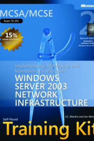 Cover of Implementing, Managing, and Maintaining a Microsoft (R) Windows Server" 2003 Network Infrastructure, Sec