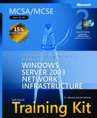 Book cover for Implementing, Managing, and Maintaining a Microsoft (R) Windows Server" 2003 Network Infrastructure, Sec