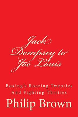 Book cover for Jack Dempsey to Joe Louis