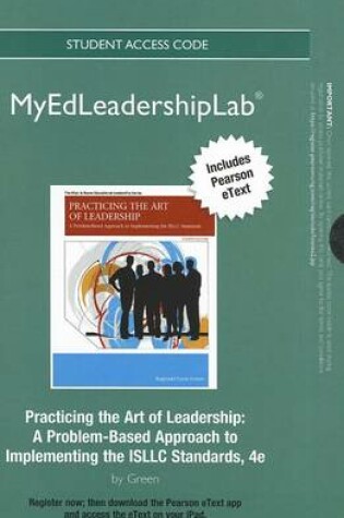 Cover of NEW MyLab Ed Leadership with Pearson eText -- Standalone Access Card -- for Practicing the Art of Leadership