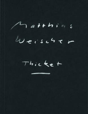 Book cover for Matthias Weischer: Thicket