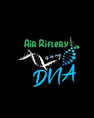 Book cover for Air Riflery Is in My DNA