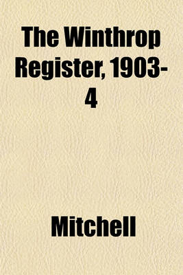 Book cover for The Winthrop Register, 1903-4