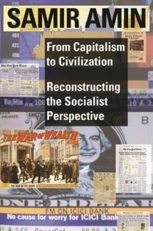 Cover of From Capitalism to Civilization - Reconstructing the Socialist Perspective
