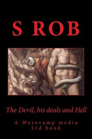Cover of The Devil, his deals and Hell