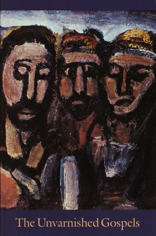 Cover of The Unvarnished Gospels