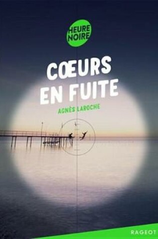 Cover of Coeurs En Fuite