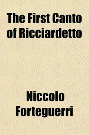 Cover of The First Canto of Ricciardetto