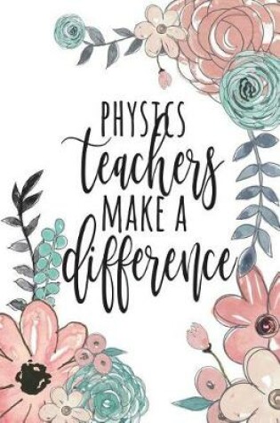 Cover of Physics Teachers Make A Difference