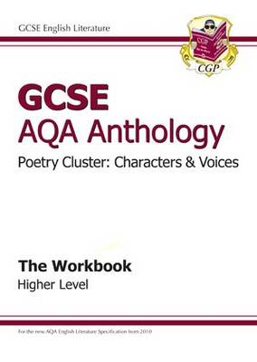 Cover of GCSE AQA Anthology Poetry Workbook (Characters & Voices) Higher (A*-G course)