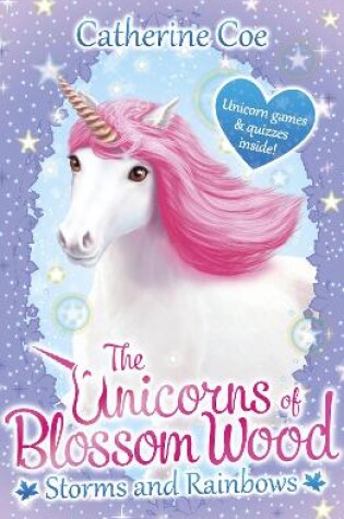 Cover of The Unicorns of Blossom Wood: Storms and Rainbows